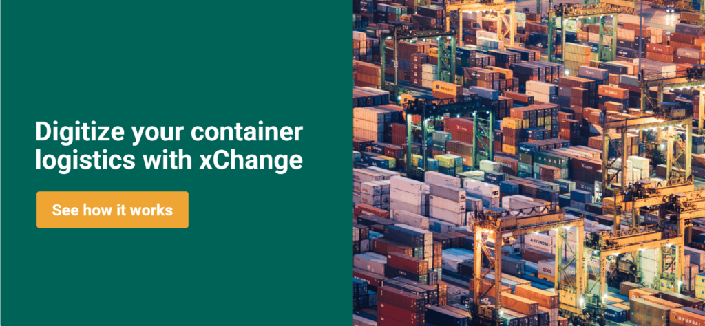xChange can help you find the best digital solution for your container logistics
