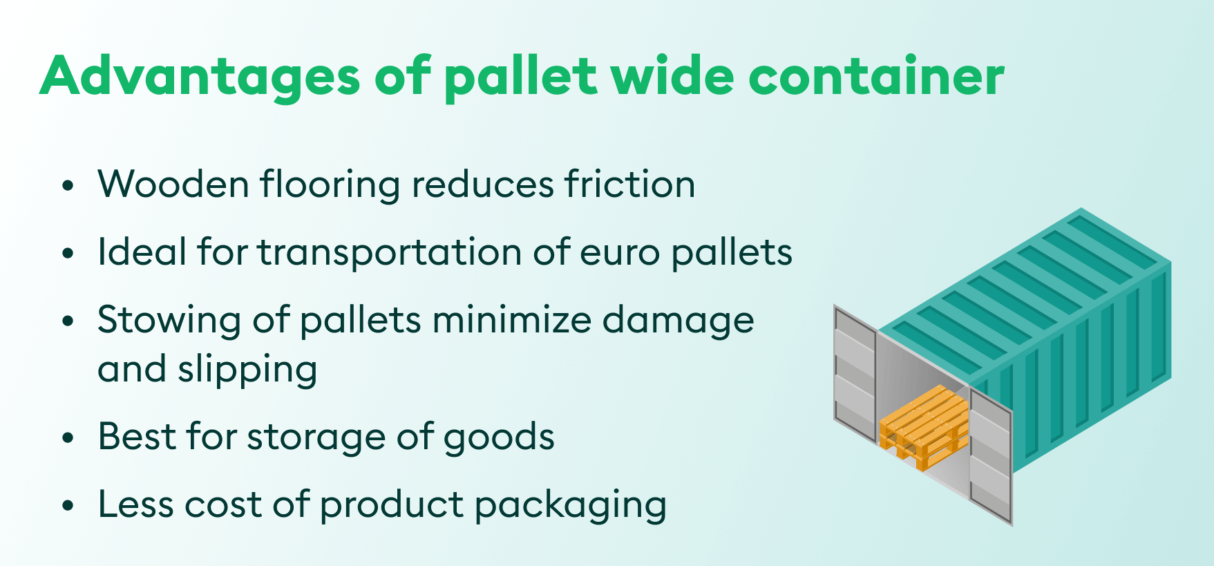 Advantages of pallet wide container