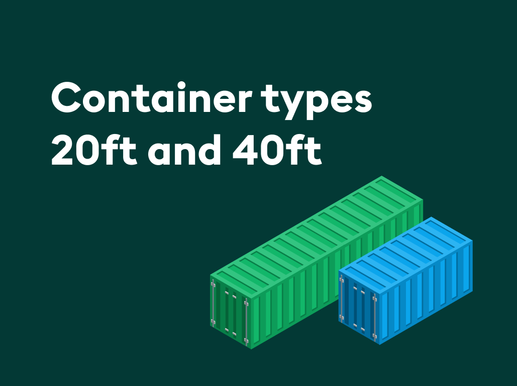 20ft and 40ft container: How to choose the right size [+Dimensions & prices]