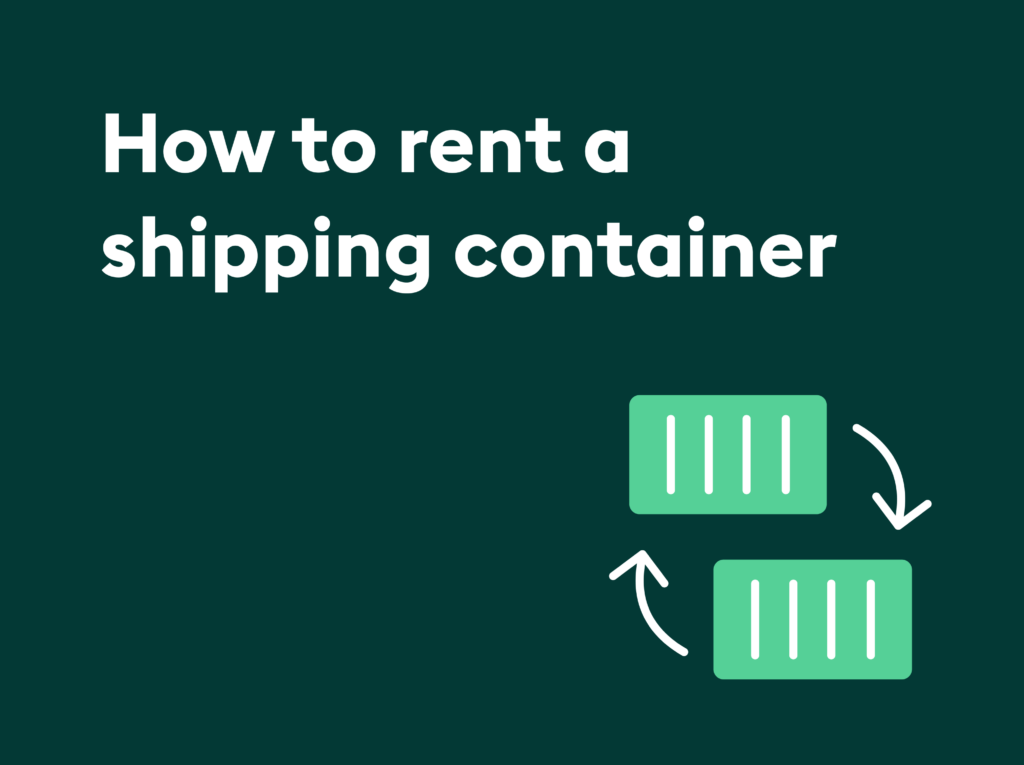 How to rent a shipping container