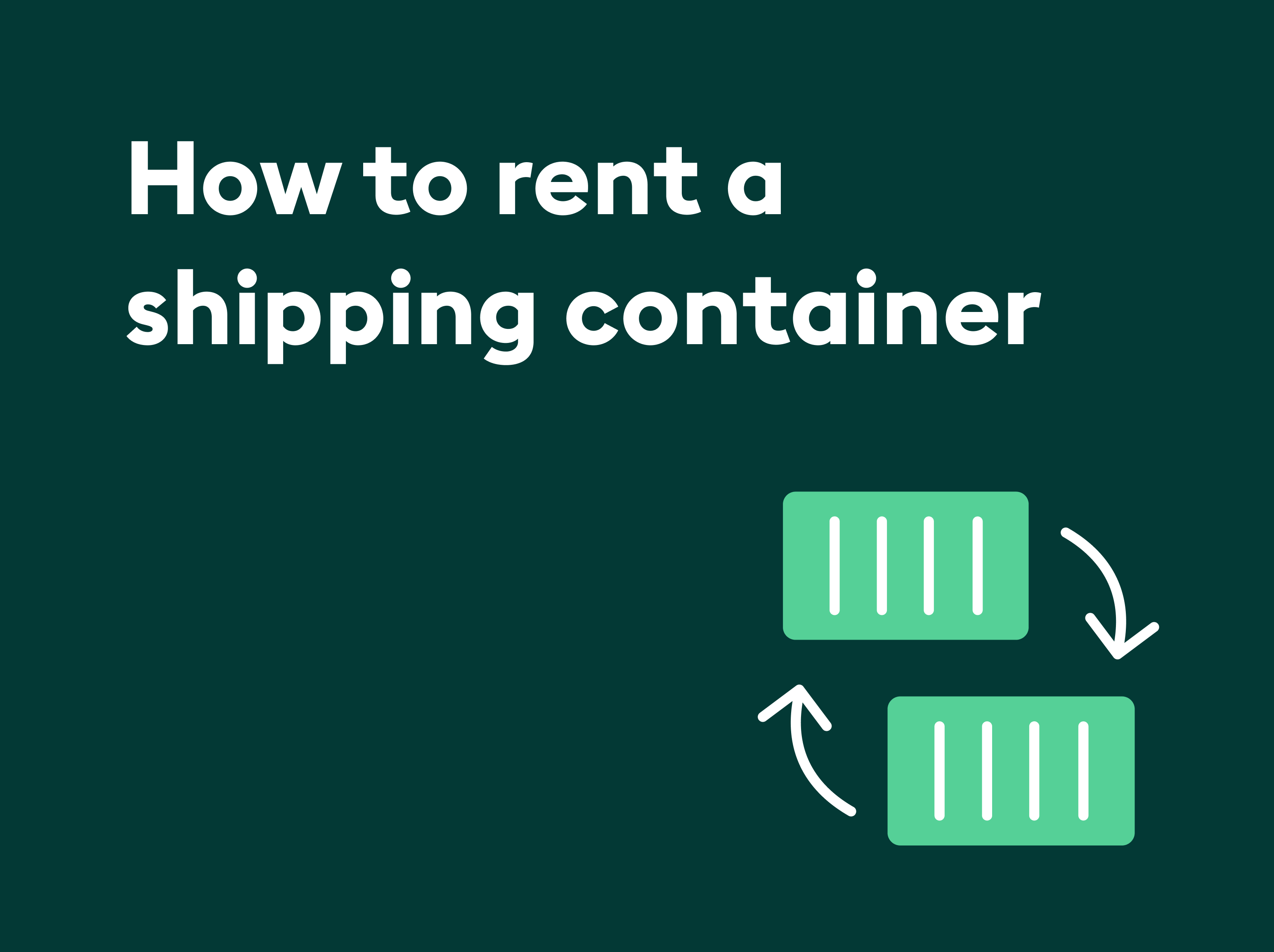 How to rent a shipping container from vetted suppliers [2025]