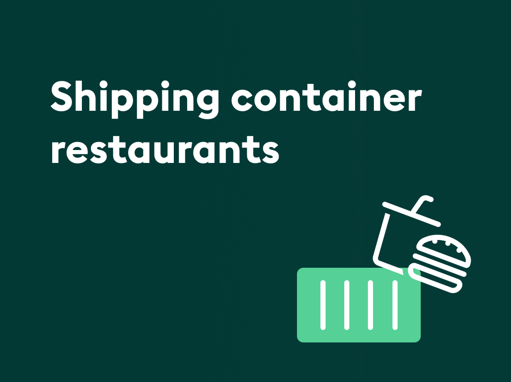Shipping container restaurants: Popular examples [+how to find containers for restaurants]